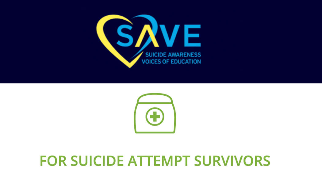 SAVE_Suicide Awareness Voices of Education_For Suicide Attempt Survivors