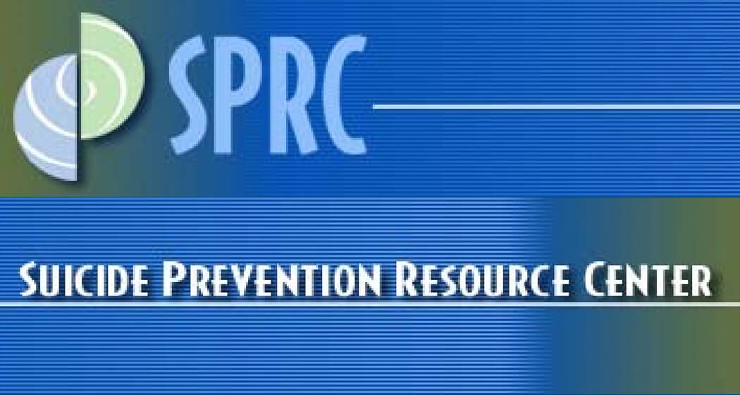 Suicide Prevention Resource Center Safe and Effective Messaging for Suicide Prevention